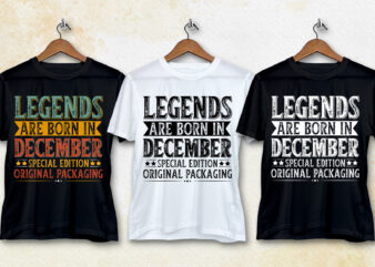 Legends Are Born In December T-Shirt Design