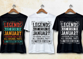 Legends Are Born In January T-Shirt Design