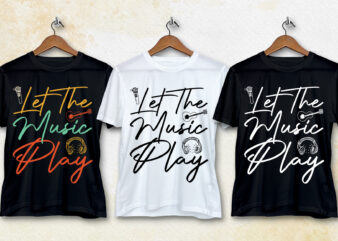 Let The Music Play T-Shirt Design