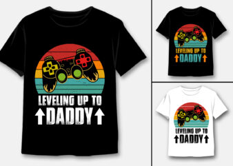 Leveling up to daddy t-shirt design