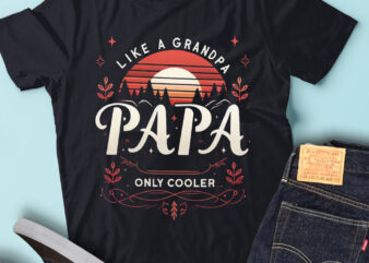 M184 PAPA like a Grandpa ONLY COOLER Dad Papa Definition