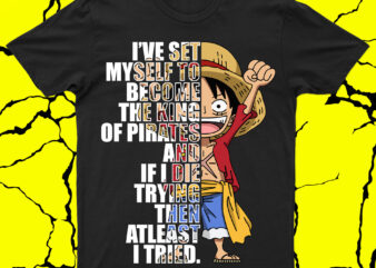 Embrace Monkey D. Luffy’s spirit with this inspiring quote tee! vector clipart