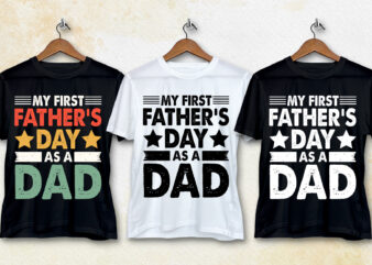 My First Father’s Day As a Dad T-Shirt Design