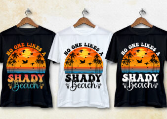 No One Likes A Shady Beach T-Shirt Design