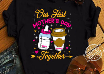 Our First Mothers Day Together Family Matching Mommy Baby T-Shirt ltsp
