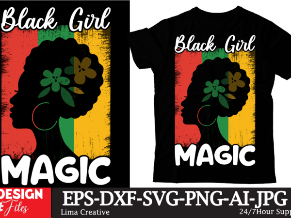 Black girl magic t-shirt design, juneteenth t-shirt design ,juneteenth sublimation, juneteenth svg quotes