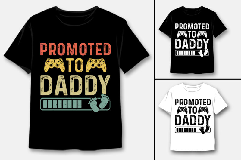 Promoted To Daddy T-Shirt Design