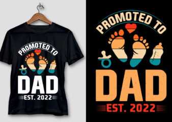 Promoted to Dad T-Shirt Design