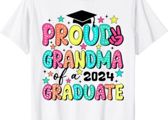 Proud Grandma of 2024 Graduate Class Graduation Last School T-Shirt