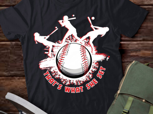 That’s what she set baseball team sport shirt ltsp
