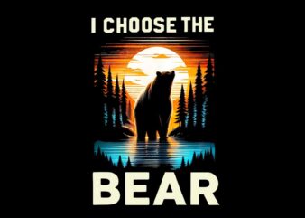 I Choose The Bear Vintage Sunset PNG