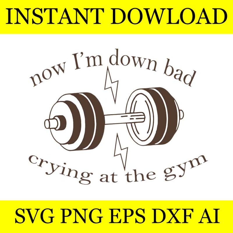 Down Bad Crying At The Gym SVG