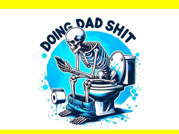 Doing dad shit png t shirt vector illustration Doing dad shit png t shirt vector illustration