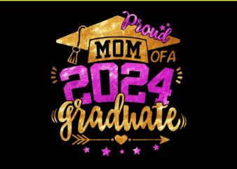 Mom Of A 2024 Graduate PNG, Proud Mother Senior PNG