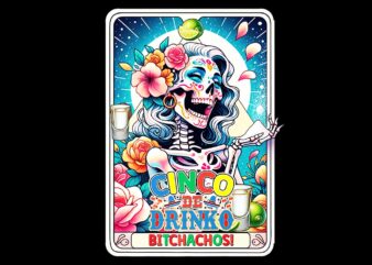 Cinco De Drinko Bitchachos La Catrina Fiesta Party Tarot PNG