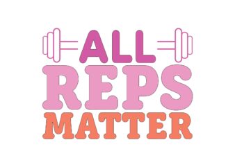 All Reps Matter