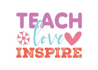 Teach Love Inspire