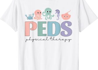 Women Pediatric Physical Therapy PEDS PT Ocean Sea Animal T-Shirt