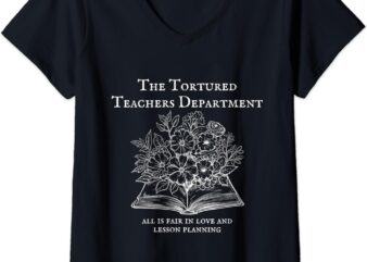 Womens The Tortured Teachers Department Funny Teacher All is Fair V-Neck T-Shirt
