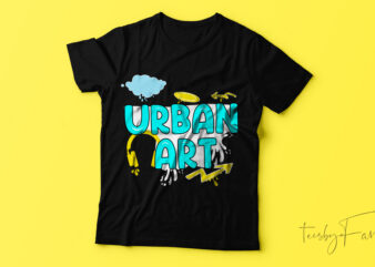 Urban art | unique T-shirt design.