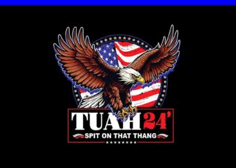 If She Don’t Hawk Tush I Won’t Tawk Tuah PNG, Hawk Tush PNG, Hawk Tuah 24 Spit On That Thang PNG