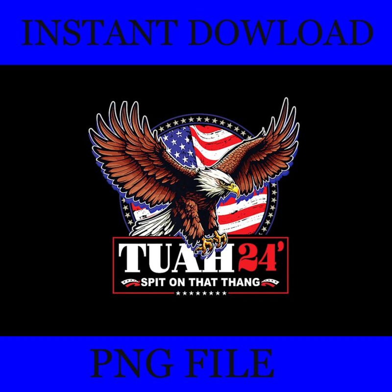 If She Don’t Hawk Tush I Won’t Tawk Tuah PNG, Hawk Tush PNG, Hawk Tuah 24 Spit On That Thang PNG