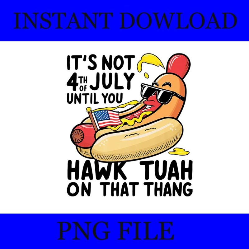 If She Don’t Hawk Tush I Won’t Tawk Tuah PNG, Hawk Tush PNG, Hawk Tuah 24 Spit On That Thang PNG