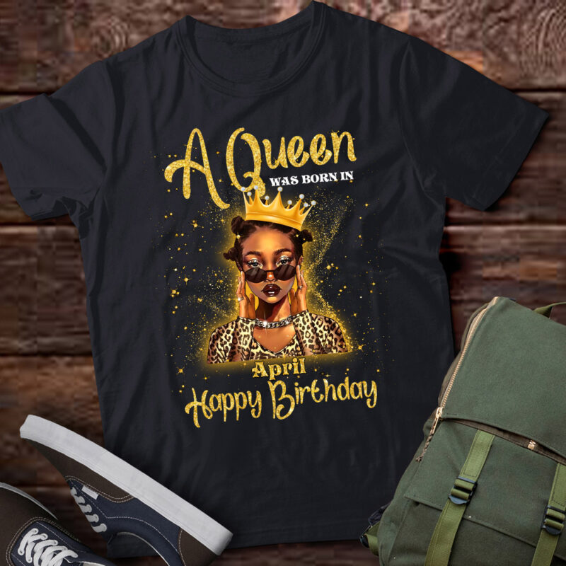A Queen Was Born In April, Black Queen April, Black Girl, April Birthday, Black Girl Birthday LTSD