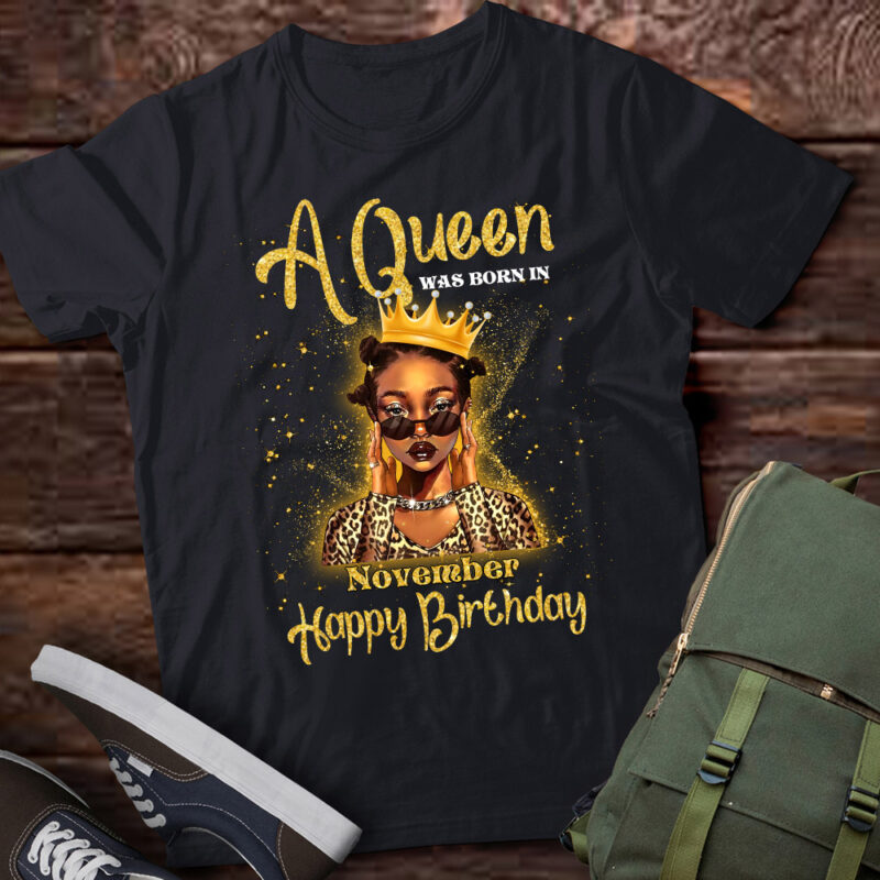 A Queen Was Born In November, Black Queen November, Black Girl, November Birthday, Black Girl Birthday LTSD