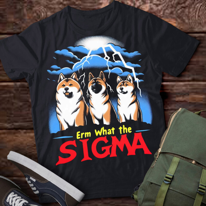 LT-P2 Funny Erm The Sigma Ironic Meme Quote Akitas Dog