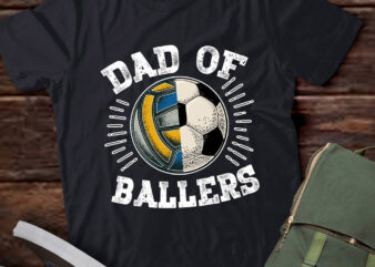 Dad Of Ballers soccer volleyball Ball Fathers Day coach T-Shirt ltsp