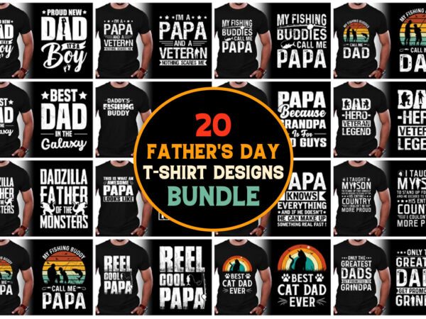 Father’s day t-shirt design bundle Father’s day t-shirt design bundle