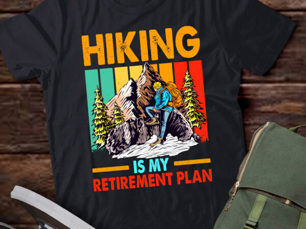 Funny hiking art for men women hike mountain hiker hiking t-shirt ltsp