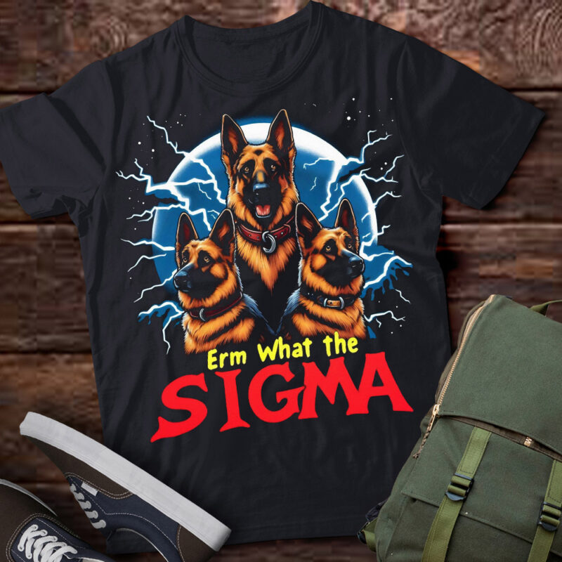 LT-P2 Funny Erm The Sigma Ironic Meme Quote German Shepherds Dog