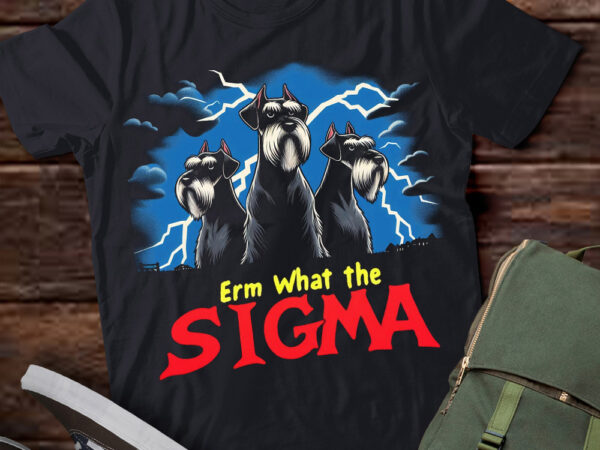 Lt-p2 funny erm the sigma ironic meme quote giant schnauzer dog t shirt vector graphic Lt-p2 funny erm the sigma ironic meme quote giant schnauzer dog t shirt vector graphic