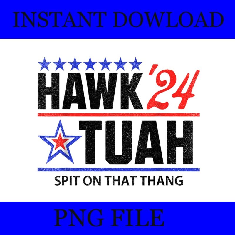 Hawk Tuah 24 Spit On That Thang PNG, Hawk Tuah PNG