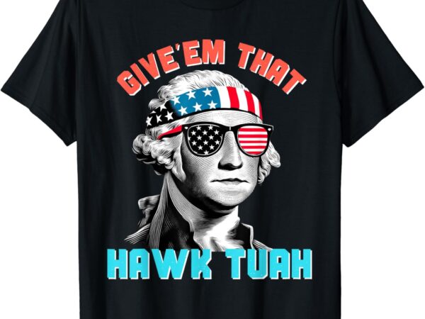 Hawk tuah funny 2024 4th of july meme t-shirt