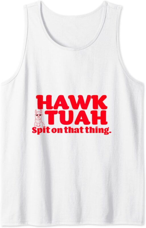 Hawk Tuah, Spit On That Thang – Hawk Thua, Hawk Tua Tank TopHawk Tuah, Spit On That Thang – Hawk Thua, Hawk Tua Tank Top