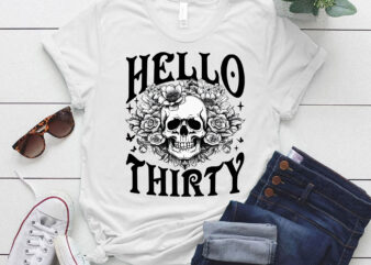 Hello Thirty ,Floral Skull ,30th Birthday lts-d