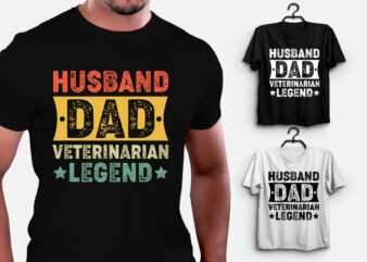 Husband Dad Veterinarian Legend T-Shirt Design