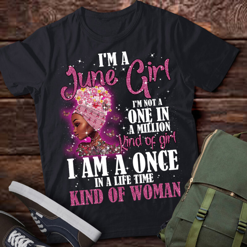 I’m A June Girl Afro Black Women Queen, Black Queen, Black Girl, Black Girl Birthday LTSD