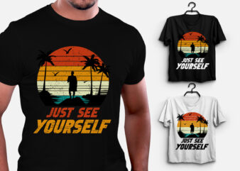 Just See Yourself T-Shirt Design