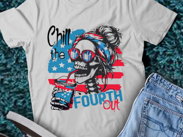 Lt192 chill the fourth out happy 4th of july patriotic us t shirt vector graphic Lt192 chill the fourth out happy 4th of july patriotic us t shirt vector graphic