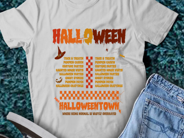 Lt200 happy halloween where being normal is vastly overated t shirt vector graphic Lt200 happy halloween where being normal is vastly overated t shirt vector graphic