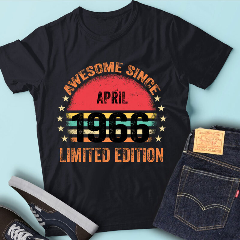 LT93 Birthday Awesome Since April 1966 Limited Edition