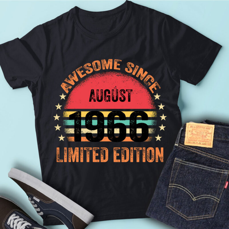LT93 Birthday Awesome Since August 1966 Limited Edition