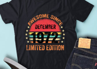 LT93 Birthday Awesome Since December 1972 Limited Edition