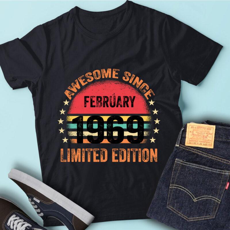 LT93 Birthday Awesome Since February 1969 Limited Edition
