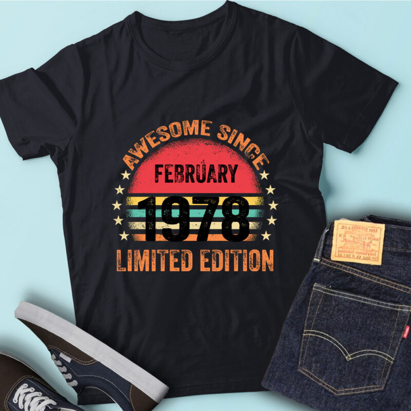 LT93 Birthday Awesome Since February 1978 Limited Edition
