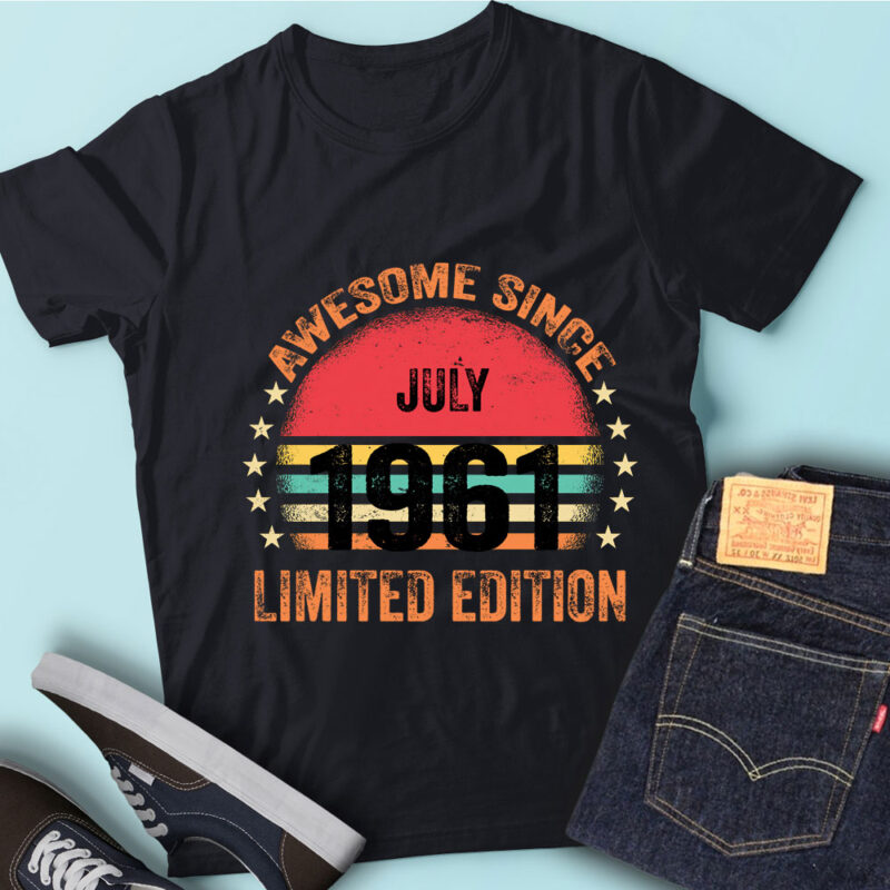 LT93 Birthday Awesome Since July 1961 Limited Edition